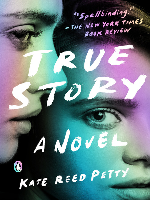 Title details for True Story by Kate Reed Petty - Wait list